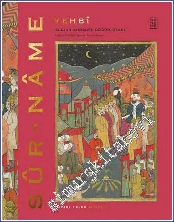 Surname / Sultan Ahmed’in Düğün Kitabı CİLTLİ -