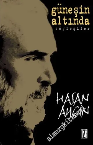 Güneşin Altında - Söyleşiler -         2007