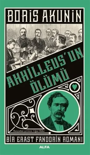 Akhilleus'un Ölümü; Bir Erast Fandorin Romanı