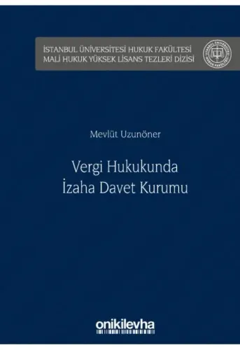 Vergi Hukukunda İzaha Davet Kurumu