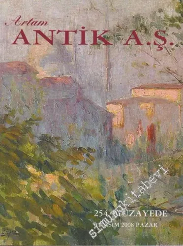 Antik AŞ 254.  Müzayede Kataloğu: Değerli Tablolar ve Antikalar (09 Kasım 2008) -         2008