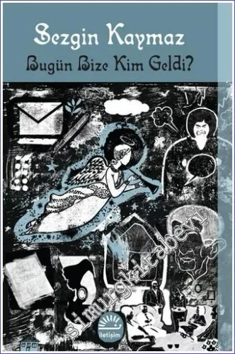 Bugün Bize Kim Geldi -