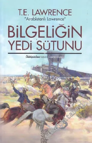 Bilgeliğin Yedi Sütunu: Arap Başkaldırısının Gayri Resmi Tarihi -