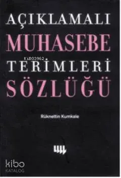 Açıklamalı Muhasebe Terimleri Sözlüğü