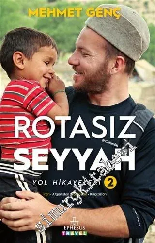 Rotasız Seyyah - Yol Hikâyeleri 2 - 2018