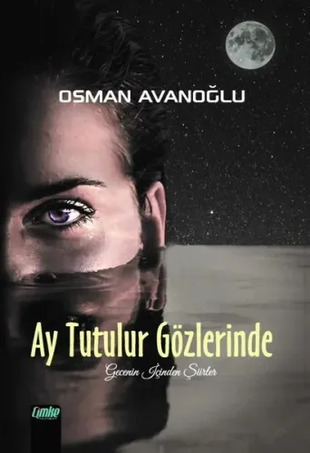 Ay Tutulur Gözlerinde Gecenin İçinden Şiirler