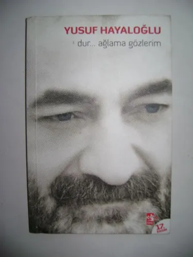 Dur... Ağlama Gözlerim