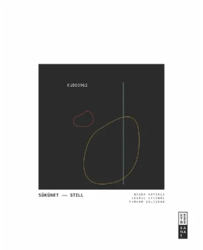 Sükûnet / Still