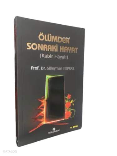 Ölümden Sonraki Hayat(Kabir Hayatı)