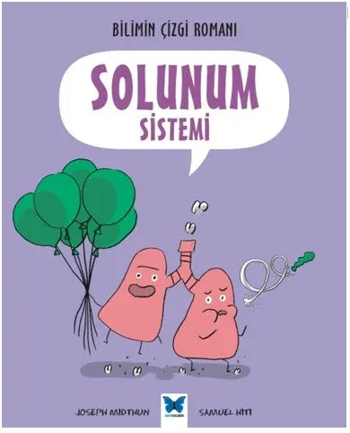 Solunum Sistemi; Bilimin Çizgi Romanı
