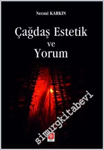 Çağdaş Estetik ve Yorum -         2023