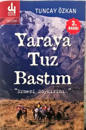 Yaraya Tuz Bastım ' Ermeni Soykırımı...'