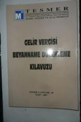 Gelir Vergisi Beyanname Düzenleme Kılavuzu 2003 / 48