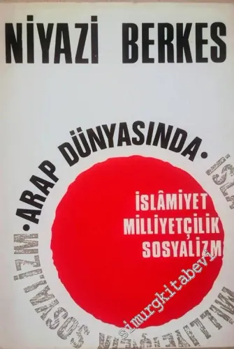 Arap Dünyasında İslamiyet, Milliyetçilik, Sosyalizm -        1969