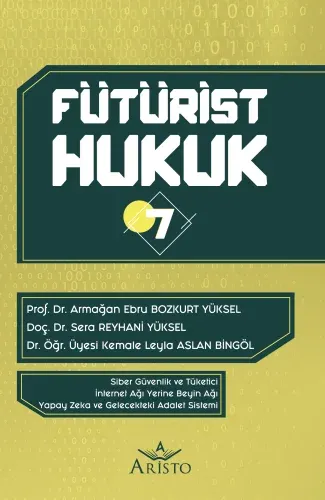 Fütürist Hukuk 7
