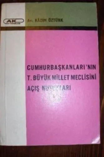 Cumhurbaşkanları'nın T. Büyük Millet Meclisini Açış Nutukları