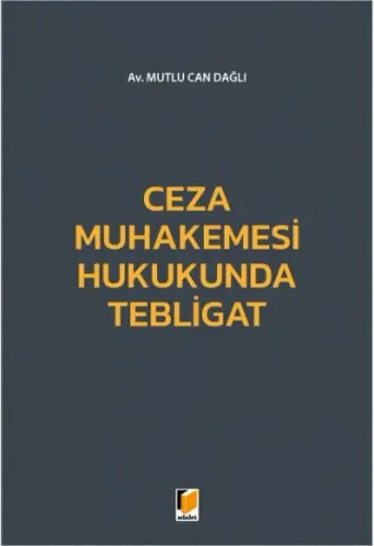 Ceza Muhakemesi Hukukunda Tebligat