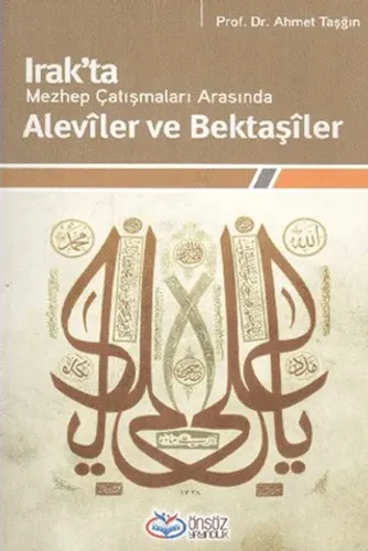 Irak’ta Mezhep Çatışmaları Arasında Aleviler ve Bektaşiler