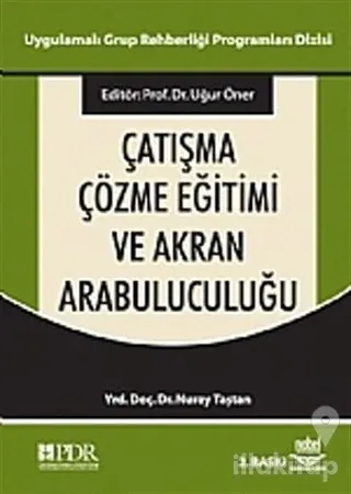 Çatışma Çözme Eğitimi ve Akran Arabuluculuğu