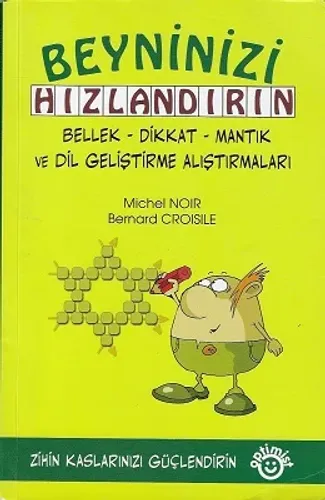Beyninizi Hızlandırın / Bellek, Dikkat, Mantık ve Dil Geliştirme Alıştırmaları - İkinci El Kitap