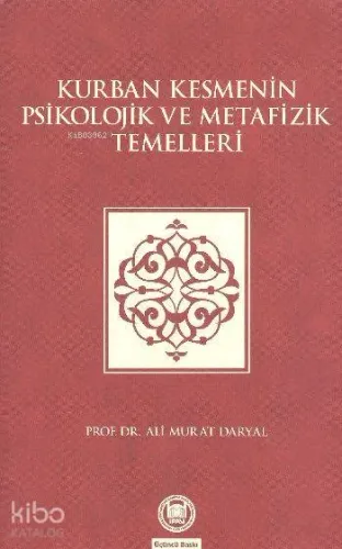 Kurban Kesmenin Psikolojik ve Metafizik Temelleri
