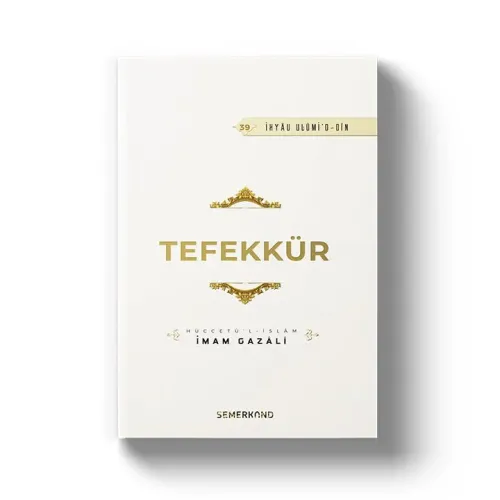 Tefekkür | İhyau Ulumiddin 39 numara