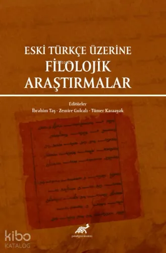 Eski Türkçe Üzerine Filolojik Araştırmalar