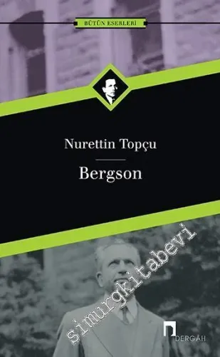 Bergson - Bütün Eserleri 8 -         2017