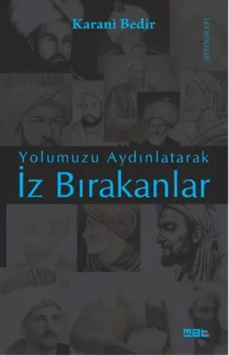 İz Bırakanlar; Yolumuzu Aydınlatarak