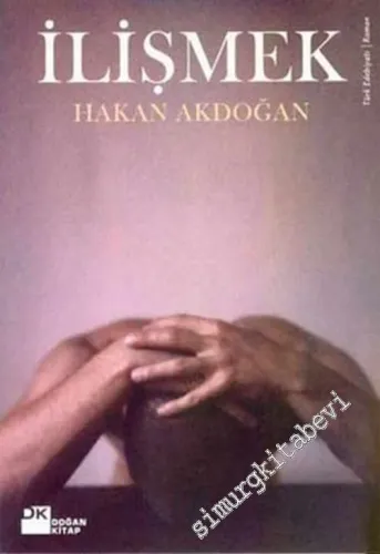 İlişmek -        2005