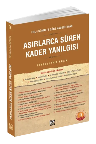 Asırlarca Süren Kader Yanılgısı