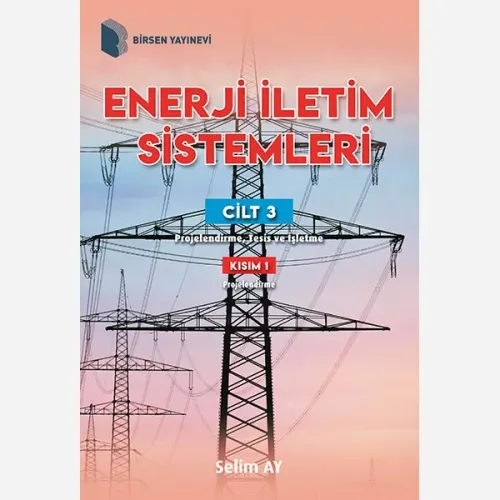 Enerji İletim Sistemleri Cilt 3 - Kısım 1