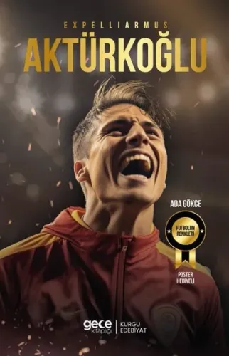 Expelliarmus Kerem Aktürkoğlu - Futbolun Renkleri - Poster Hediyeli
