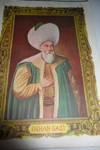 Osmanlı Padişahları 2. Kitap / Orhan Gazi