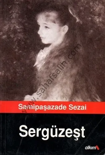 Sergüzeşt - Samiğaşazade Sezai