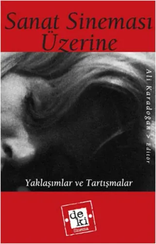 Sanat Sineması Üzerine (Yaklaşımlar ve Tartışmalar)