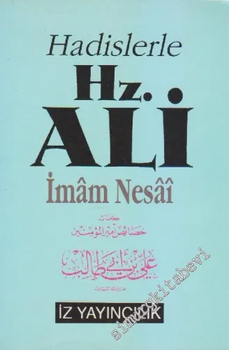 Hadislerle Hz. Ali -