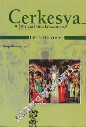 Çerkesya: 19.Yüzyıl Tarih ve Etnografyası