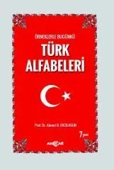 Örneklerle Bugünkü Türk Alfabeleri