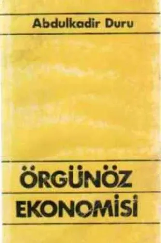 Örgünöz Ekonomisi Abdulkadir Duru