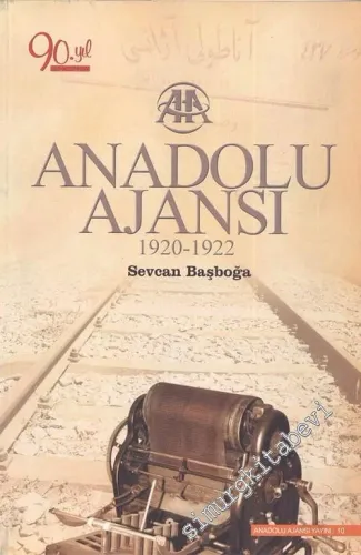 Anadolu Ajansı 1920 - 1922 -        2010