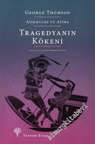 Tragedyanın Kökeni: Aiskhylos ve Atina - 2021