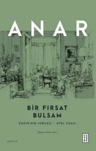 Bir Fırsat Bulsam - Dante'nin Jübilesi Otel Odası