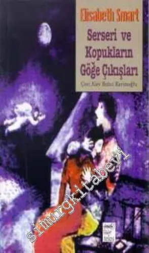 Serseri ve Kopukların Göğe Çıkışları -         1998