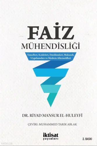 Faiz Mühendisliği;Temelleri, Kaideleri, Denklemleri, Makasıdı, Uygulamaları ve Modern Alternatifleri