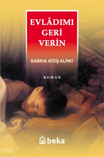Evladımı Geri Verin - Beka Yayınları - Selam Kitap