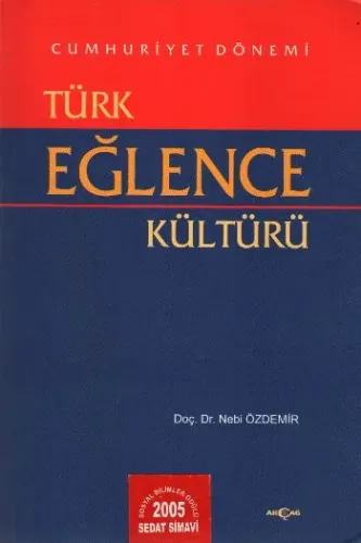 Cumhuriyet Dönemi Türk Eğlence Kültürü