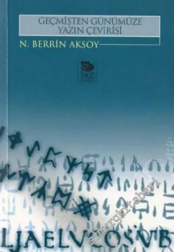 Geçmişten Günümüze Yazın Çevirisi -        2002