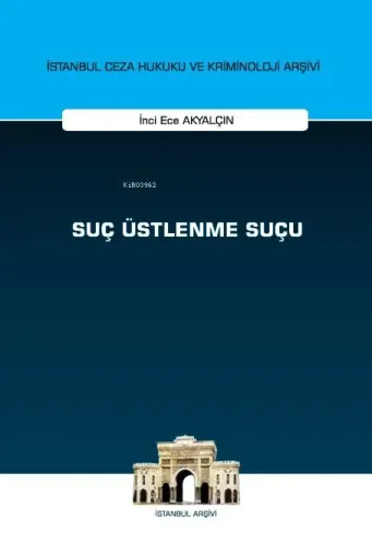 Suç Üstlenme Suçu
