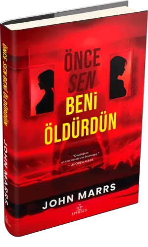 ÖNCE SEN BENİ ÖLDÜRDÜN – CİLTLİ